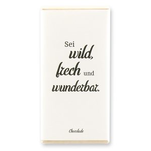 Sei wild, frech und wunderbar